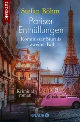 Böhm |  Pariser Enthüllungen - Kommissar Sturnis zweiter Fall | eBook | Sack Fachmedien