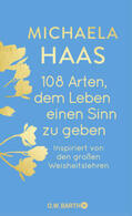 Haas |  108 Arten, dem Leben einen Sinn zu geben | Buch |  Sack Fachmedien