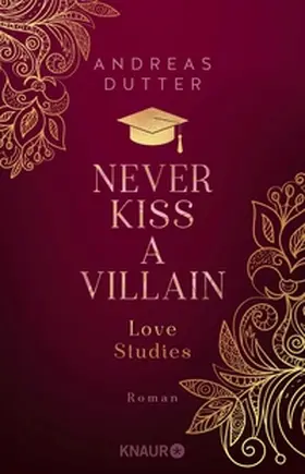 Dutter |  Love Studies: Never Kiss a Villain | eBook | Sack Fachmedien