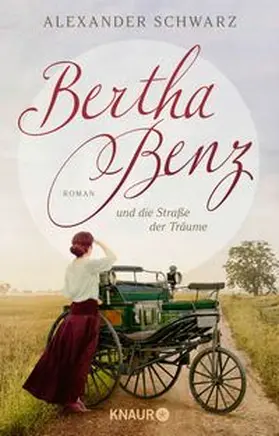 Schwarz |  Bertha Benz und die Straße der Träume | Buch |  Sack Fachmedien