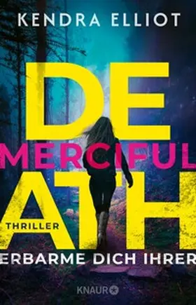 Elliot |  Merciful Death - Erbarme dich ihrer | eBook | Sack Fachmedien