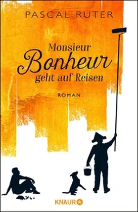 Ruter |  Monsieur Bonheur geht auf Reisen | eBook | Sack Fachmedien