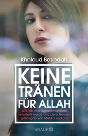 Bariedah |  Keine Tränen für Allah | eBook | Sack Fachmedien