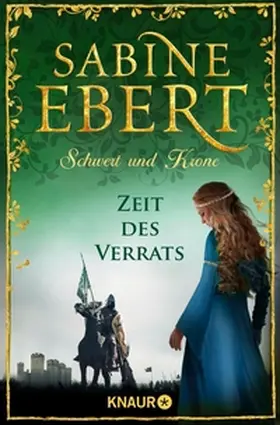 Ebert | Schwert und Krone - Zeit des Verrats | E-Book | sack.de