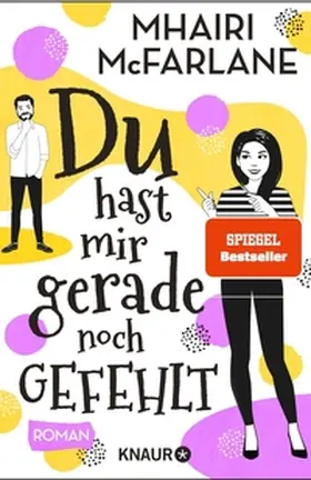 McFarlane |  Du hast mir gerade noch gefehlt | eBook | Sack Fachmedien