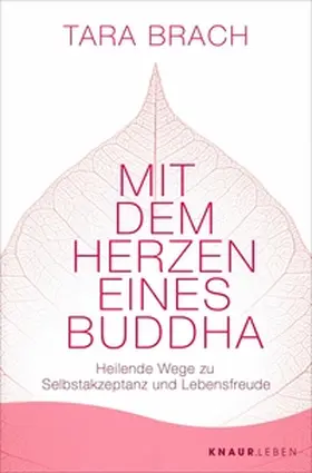 Brach |  Mit dem Herzen eines Buddha | eBook | Sack Fachmedien