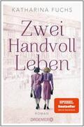 Fuchs |  Zwei Handvoll Leben | eBook | Sack Fachmedien