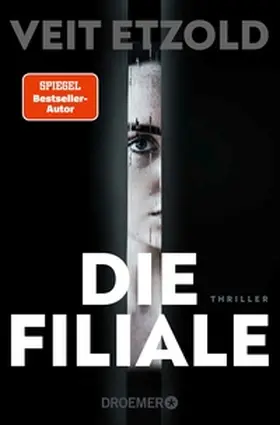 Etzold |  Die Filiale | eBook | Sack Fachmedien