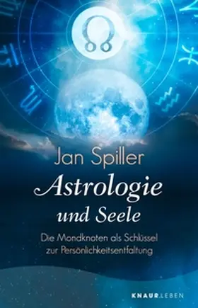 Spiller |  Astrologie und Seele | eBook | Sack Fachmedien