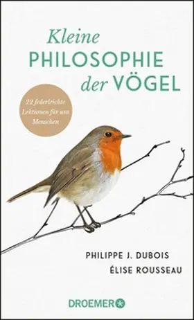 Dubois / Rousseau |  Kleine Philosophie der Vögel | eBook | Sack Fachmedien