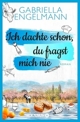 Engelmann |  Ich dachte schon, du fragst mich nie | eBook | Sack Fachmedien