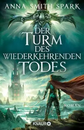 Spark |  Der Turm des wiederkehrenden Todes | eBook | Sack Fachmedien