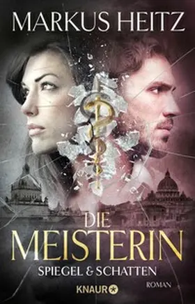 Heitz |  Die Meisterin: Spiegel & Schatten | eBook | Sack Fachmedien