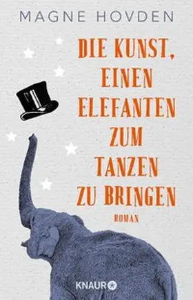 Hovden |  Die Kunst, einen Elefanten zum Tanzen zu bringen | eBook | Sack Fachmedien