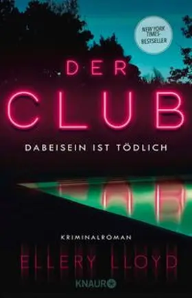 Lloyd | Der Club. Dabeisein ist tödlich | E-Book | www.sack.de