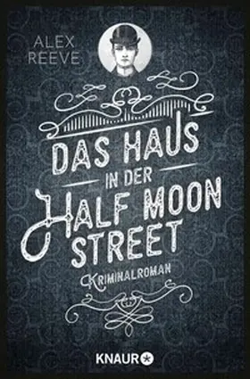 Reeve |  Das Haus in der Half Moon Street | eBook | Sack Fachmedien