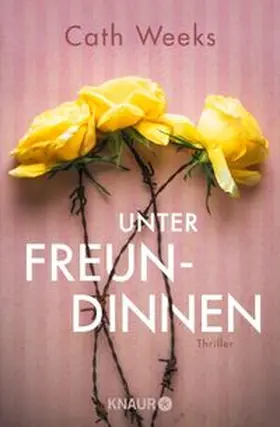 Weeks |  Unter Freundinnen | eBook | Sack Fachmedien
