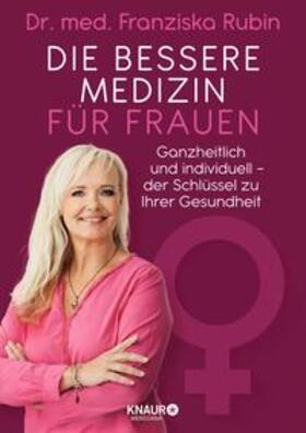 Rubin | Die bessere Medizin für Frauen | E-Book | sack.de
