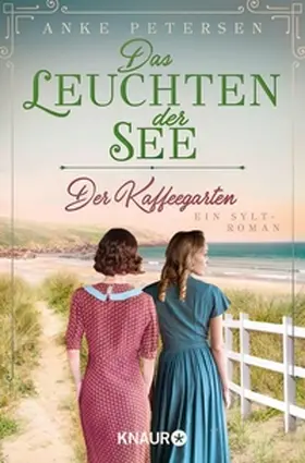 Petersen |  Der Kaffeegarten. Das Leuchten der See | eBook | Sack Fachmedien