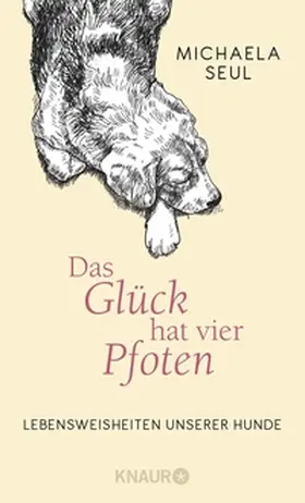 Seul |  Das Glück hat vier Pfoten | eBook | Sack Fachmedien