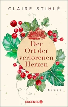 Stihlé |  Der Ort der verlorenen Herzen | eBook | Sack Fachmedien