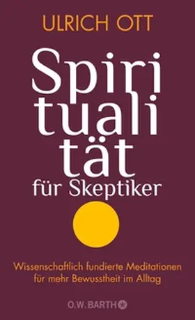 Ott |  Spiritualität für Skeptiker | eBook | Sack Fachmedien