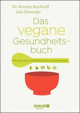 Kerckhoff / Schneider | Das vegane Gesundheitsbuch | E-Book | sack.de