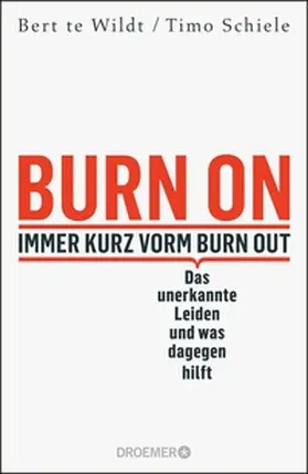 Wildt / Schiele |  Burn On: Immer kurz vorm Burn Out | eBook | Sack Fachmedien