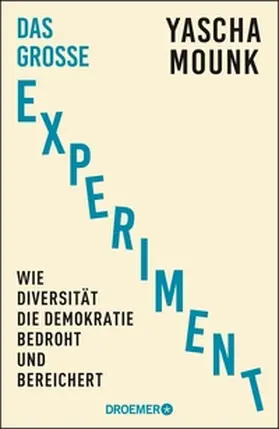 Mounk |  Das große Experiment | eBook | Sack Fachmedien