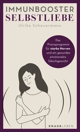 Scheuermann |  Immunbooster Selbstliebe | eBook | Sack Fachmedien