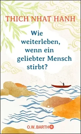 Hanh | Wie weiterleben, wenn ein geliebter Mensch stirbt? | E-Book | sack.de