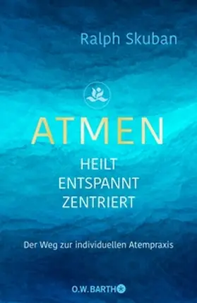 Skuban | ATMEN - heilt - entspannt - zentriert | E-Book | www.sack.de