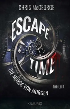 McGeorge |  Escape Time - Die Morde von morgen | eBook | Sack Fachmedien