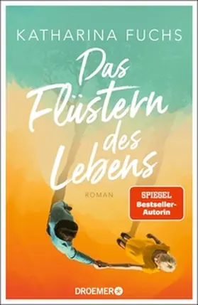 Fuchs |  Das Flüstern des Lebens | eBook | Sack Fachmedien