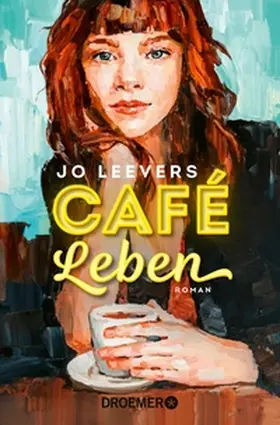 Leevers |  Café Leben | eBook | Sack Fachmedien