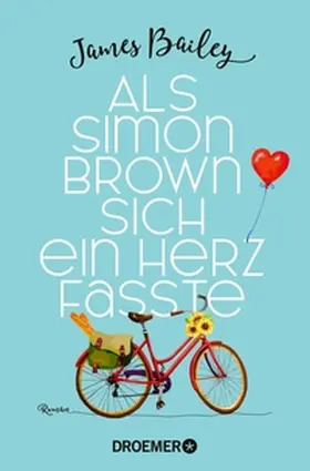 Bailey |  Als Simon Brown sich ein Herz fasste | eBook | Sack Fachmedien