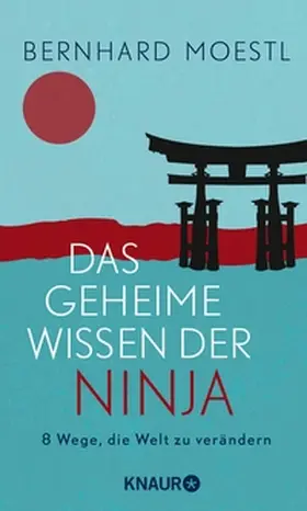 Moestl | Das geheime Wissen der Ninja | E-Book | sack.de