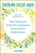Engelmann / Martin / Thompson |  Träum dich weg: Sehnsucht bei Knaur #05 | eBook | Sack Fachmedien