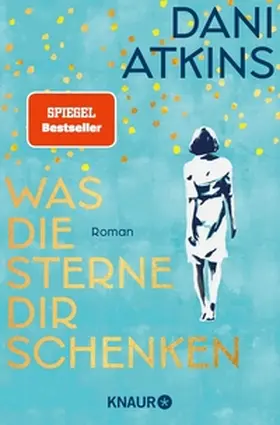 Atkins |  Was die Sterne dir schenken | eBook | Sack Fachmedien
