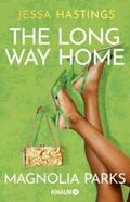 Hastings |  Magnolia Parks - The Long Way Home | eBook | Sack Fachmedien