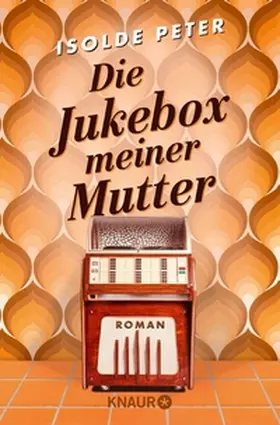 Peter |  Die Jukebox meiner Mutter | eBook | Sack Fachmedien