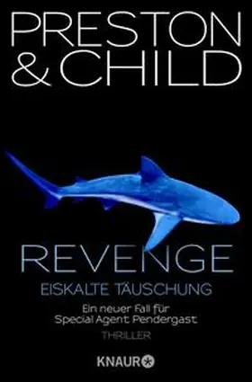 Preston / Child | Revenge - Eiskalte Täuschung | Buch | 978-3-426-50808-4 | www.sack.de