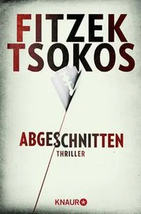 Fitzek / Tsokos | Abgeschnitten | Buch | 978-3-426-51091-9 | www.sack.de