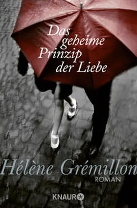 Grémillon |  Das geheime Prinzip der Liebe | Buch |  Sack Fachmedien