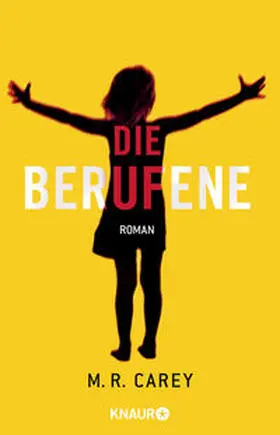Carey |  Die Berufene | Buch |  Sack Fachmedien