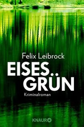 Leibrock |  Eisesgrün | Buch |  Sack Fachmedien