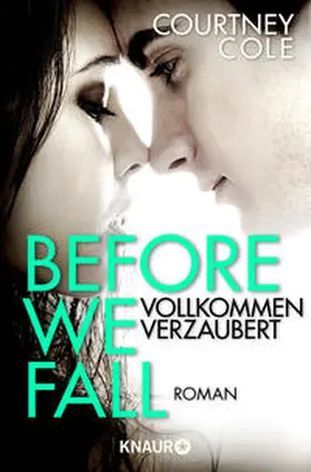 Cole |  Before We Fall - Vollkommen verzaubert | Buch |  Sack Fachmedien