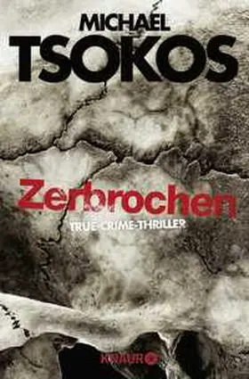 Tsokos / Gößling | Zerbrochen | Buch | 978-3-426-51971-4 | www.sack.de