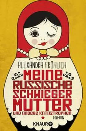 Fröhlich |  Meine russische Schwiegermutter und andere Katastrophen | Buch |  Sack Fachmedien