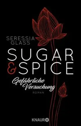 Glass |  Sugar & Spice - Gefährliche Versuchung | Buch |  Sack Fachmedien